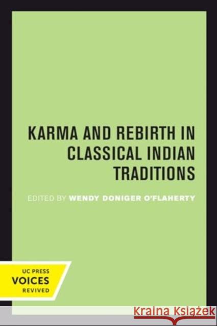 Karma and Rebirth in Classical Indian Traditions Wendy Doniger O'Flaherty 9780520414679 University of California Press