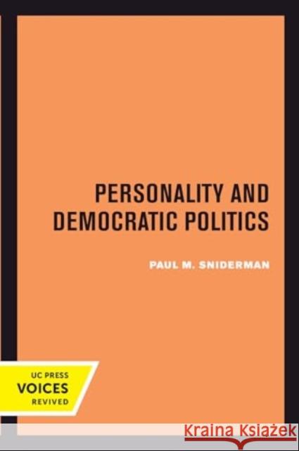 Personality and Democratic Politics Paul M. Sniderman 9780520414976