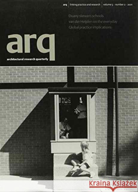 arq: Architectural Research Quarterly: Volume 5, Part 2 Peter Carolin (University of Cambridge) 9780521001533
