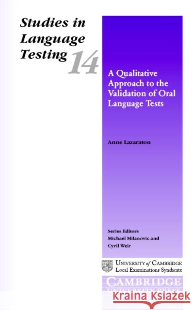 A Qualitative Approach to the Validation of Oral Language Tests Anne Lazaraton Michael Milanovic 9780521002677