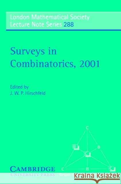 Surveys in Combinatorics, 2001  9780521002707 CAMBRIDGE UNIVERSITY PRESS