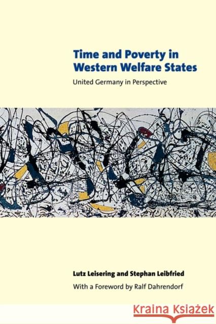 Time and Poverty in Western Welfare States: United Germany in Perspective Leisering, Lutz 9780521003520 Cambridge University Press