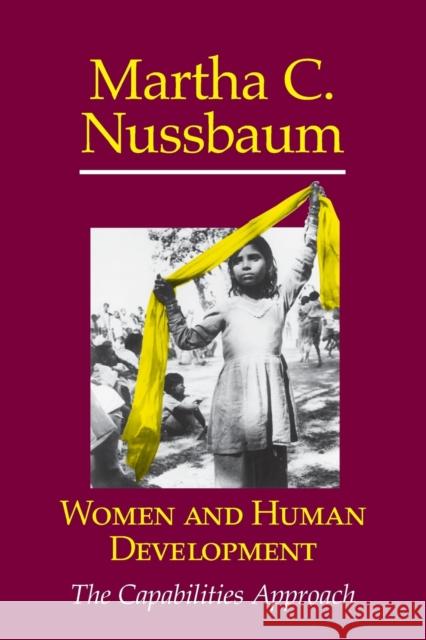 Women and Human Development: The Capabilities Approach Nussbaum, Martha Craven 9780521003858