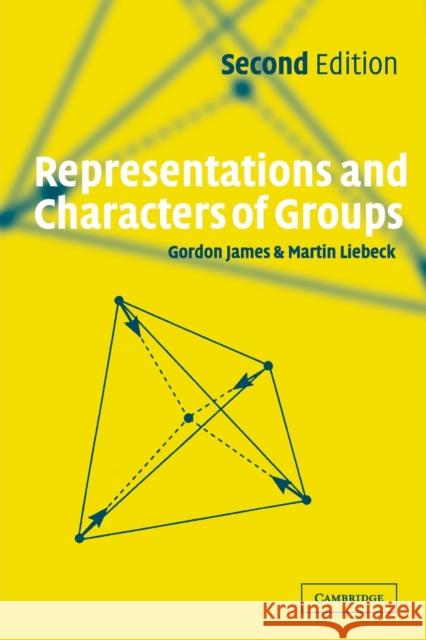 Representations and Characters of Groups G. D. James Gordon Douglas James Martin Liebeck 9780521003926 Cambridge University Press