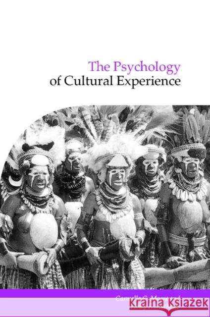 The Psychology of Cultural Experience Carmella C. Moore Holly F. Mathews Naomi Quinn 9780521005524