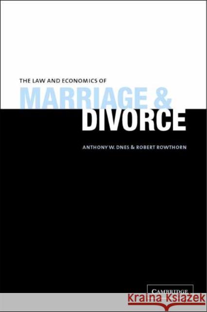 The Law and Economics of Marriage and Divorce Antony W Dnes 9780521006323 CAMBRIDGE UNIVERSITY PRESS