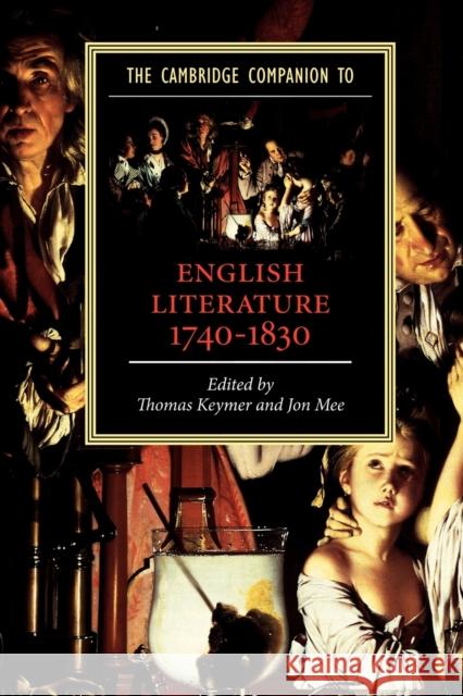 The Cambridge Companion to English Literature, 1740-1830 Thomas Keymer 9780521007573