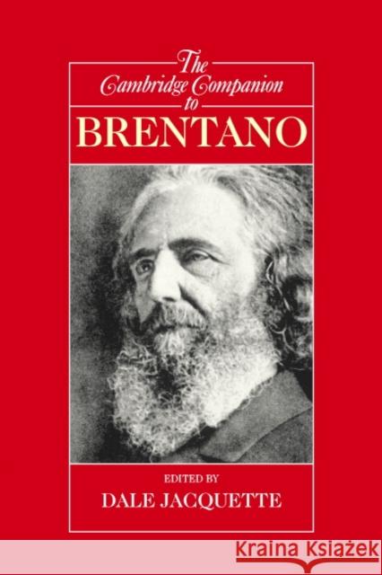 The Cambridge Companion to Brentano Dale Jacquette 9780521007658 Cambridge University Press