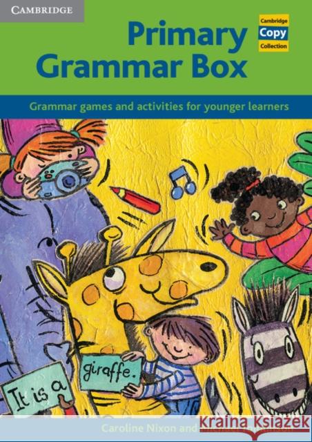 Primary Grammar Box: Grammar Games and Activities for Younger Learners Michael Tomlinson 9780521009638