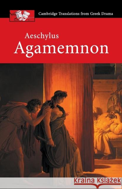Aeschylus: Agamemnon  Aeschylus 9780521010757 0