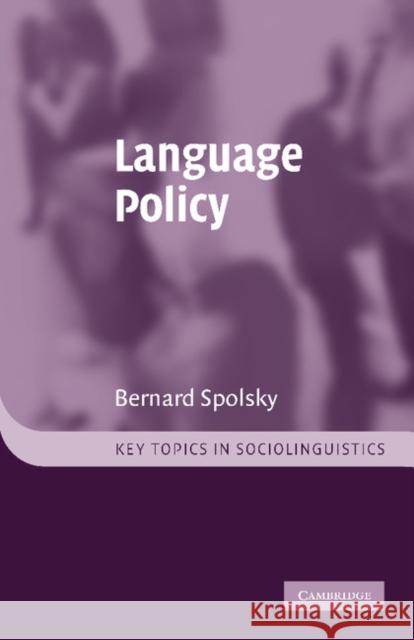 Language Policy Bernard Spolsky 9780521011754 Cambridge University Press