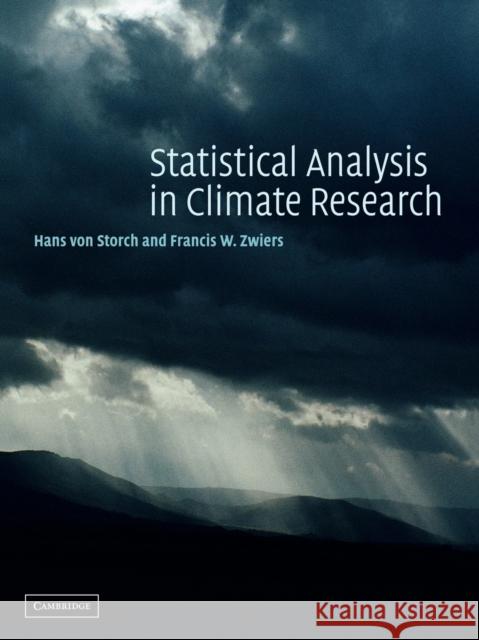Statistical Analysis in Climate Research Hans von Storch 9780521012300