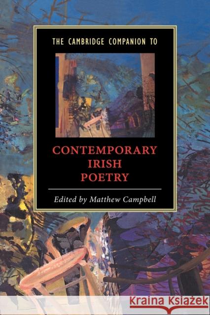 The Cambridge Companion to Contemporary Irish Poetry Matthew Campbell Matthew Campbell 9780521012454 Cambridge University Press