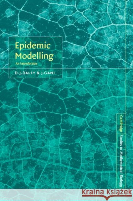 Epidemic Modelling: An Introduction Daley, D. J. 9780521014670 Cambridge University Press