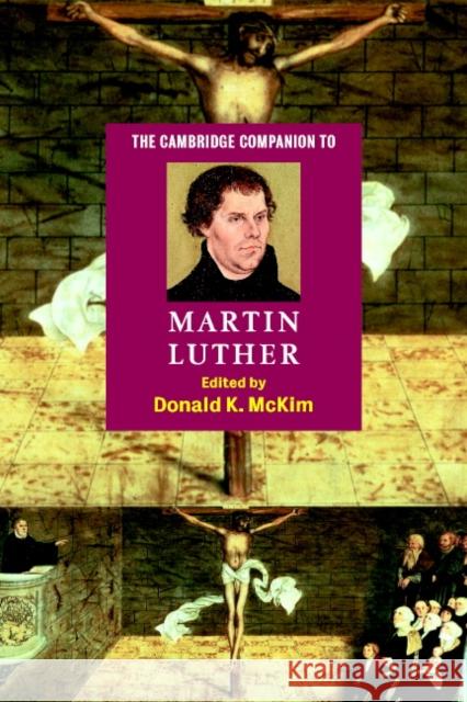 The Cambridge Companion to Martin Luther Donald K. McKim 9780521016735 Cambridge University Press