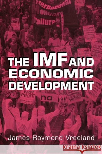 The IMF and Economic Development James Raymod Vreeland 9780521016957 Cambridge University Press