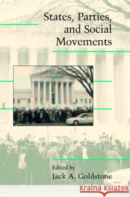 States, Parties, and Social Movements Jack A. Goldstone Douglas McAdam Sidney Farrow 9780521016995