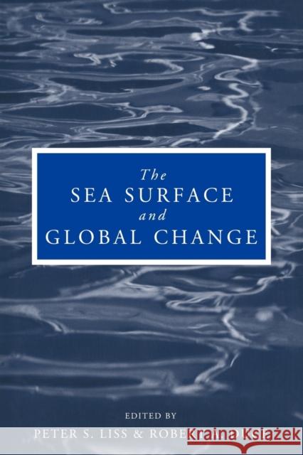 The Sea Surface and Global Change Peter S. Liss Robert A. Duce 9780521017459 Cambridge University Press