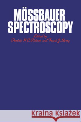 Mössbauer Spectroscopy Dickson, Dominic P. E. 9780521018104 Cambridge University Press