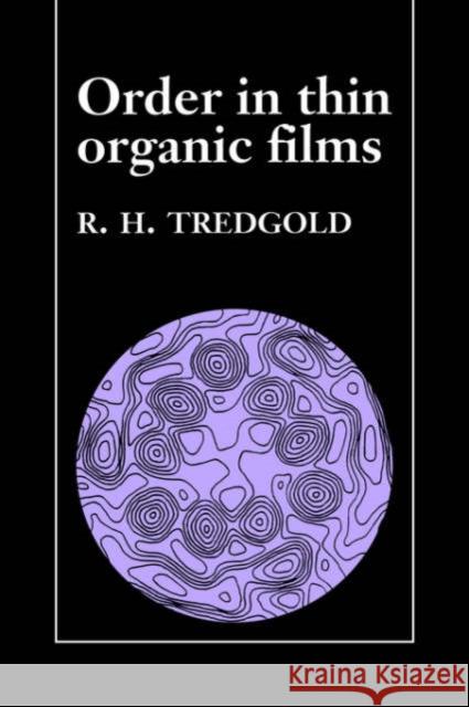 Order in Thin Organic Films R. H. Tredgold 9780521018241 Cambridge University Press