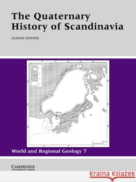 The Quaternary History of Scandinavia Joakim Donner J. J. Donner 9780521018319 Cambridge University Press