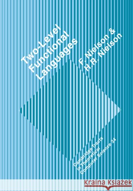 Two-Level Functional Languages Flemming Nielson Hanne Riis Nielson C. J. Va 9780521018470 Cambridge University Press