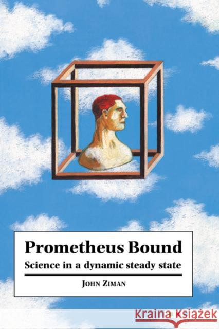 Prometheus Bound J. M. Ziman John M. Ziman 9780521019125