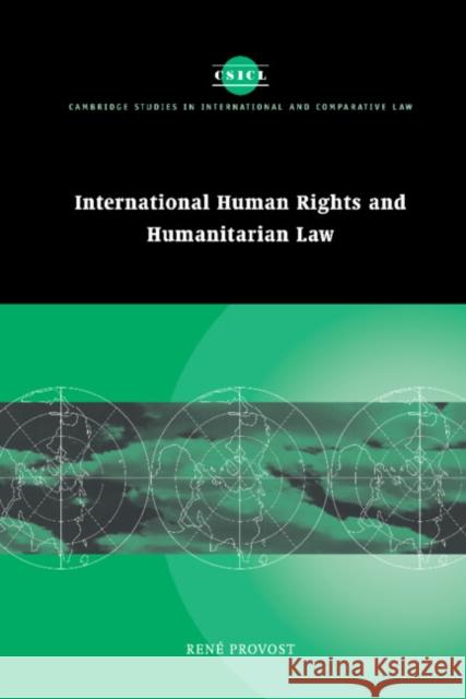 International Human Rights and Humanitarian Law Rene Provost James Crawford John Bell 9780521019286