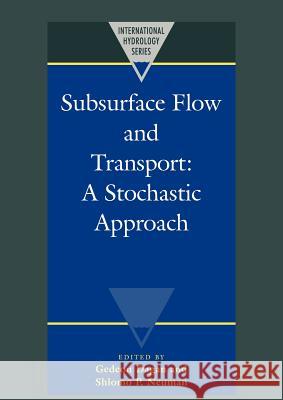Subsurface Flow and Transport: A Stochastic Approach Dagan, Gedeon 9780521020091