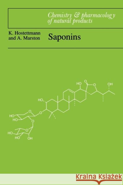 Saponins K. Hostettmann A. Marston 9780521020176 Cambridge University Press