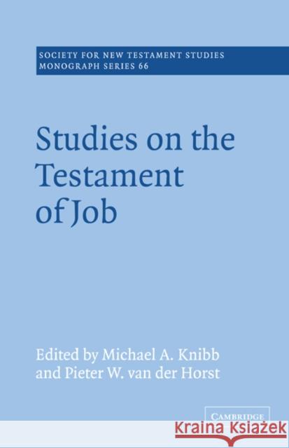 Studies on the Testament of Job Michael A. Knibb 9780521020213 0