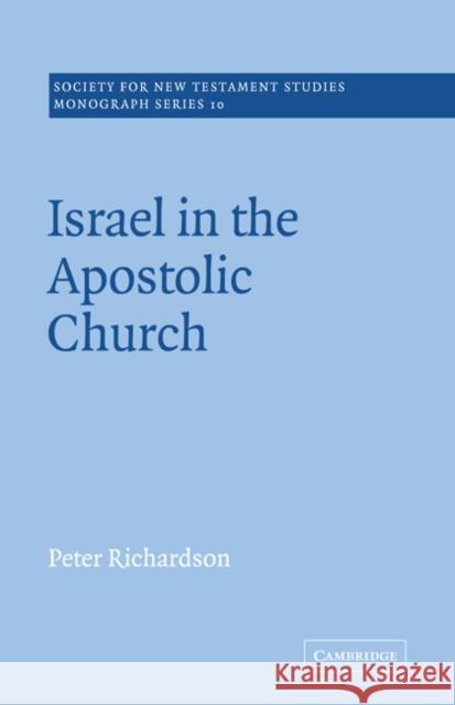 Israel in the Apostolic Church Peter Richardson John Court 9780521020466