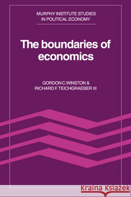 The Boundaries of Economics Gordon C. Winston Richard F. Teichgraebe 9780521022507 Cambridge University Press