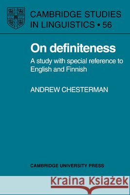 On Definiteness: A Study with Special Reference to English and Finnish Chesterman, Andrew 9780521022873 Cambridge University Press