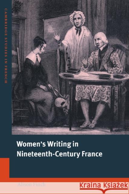 Women's Writing in Nineteenth-Century France Alison Finch Michael Sheringham 9780521024549 Cambridge University Press