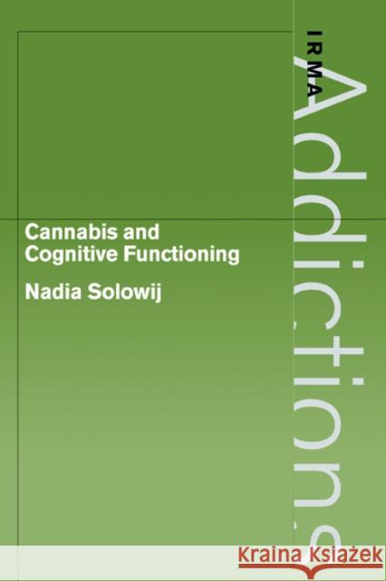 Cannabis and Cognitive Functioning Nadia Solowij 9780521024808 0