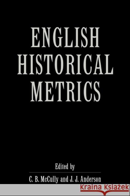 English Historical Metrics Chris B. McCully John J. Anderson 9780521026284