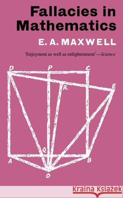 Fallacies in Mathematics E.A. Maxwell 9780521026406 0