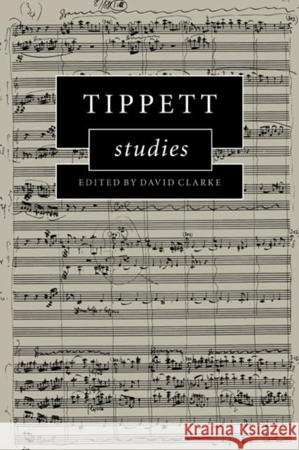 Tippett Studies David Clarke 9780521026833 0