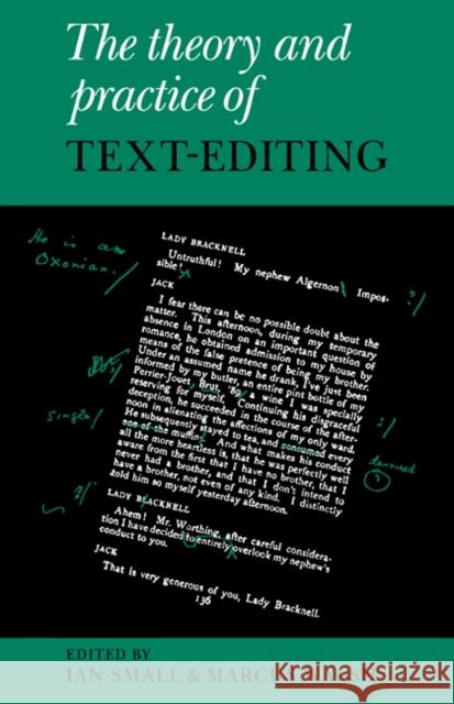 The Theory and Practice of Text-Editing: Essays in Honour of James T. Boulton Small, Ian 9780521027052