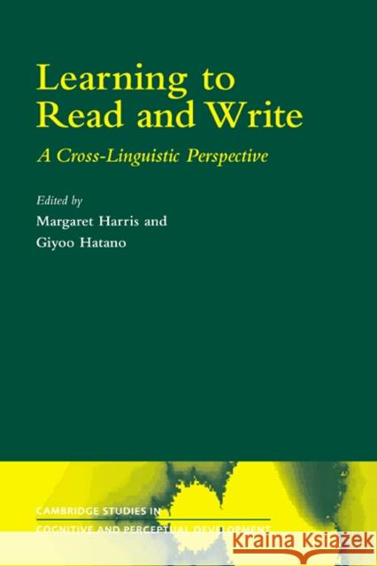 Learning to Read and Write: A Cross-Linguistic Perspective Harris, Margaret 9780521027182 Cambridge University Press