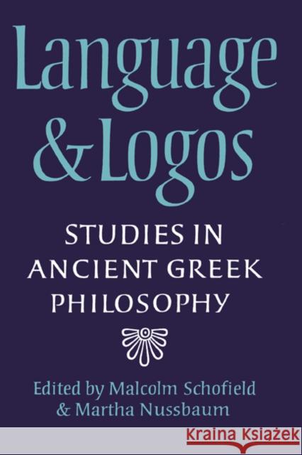 Language and Logos: Studies in Ancient Greek Philosophy Presented to G. E. L. Owen Schofield, Malcolm 9780521027946 Cambridge University Press