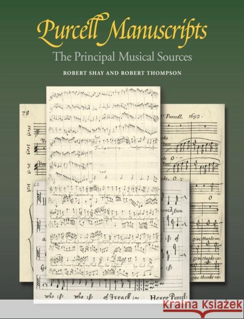 Purcell Manuscripts: The Principal Musical Sources Shay, Robert 9780521028110 Cambridge University Press