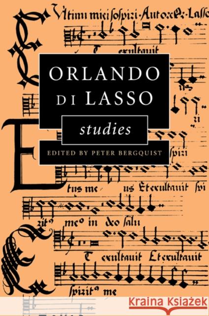 Orlando Di Lasso Studies Bergquist, Peter 9780521028134 Cambridge University Press