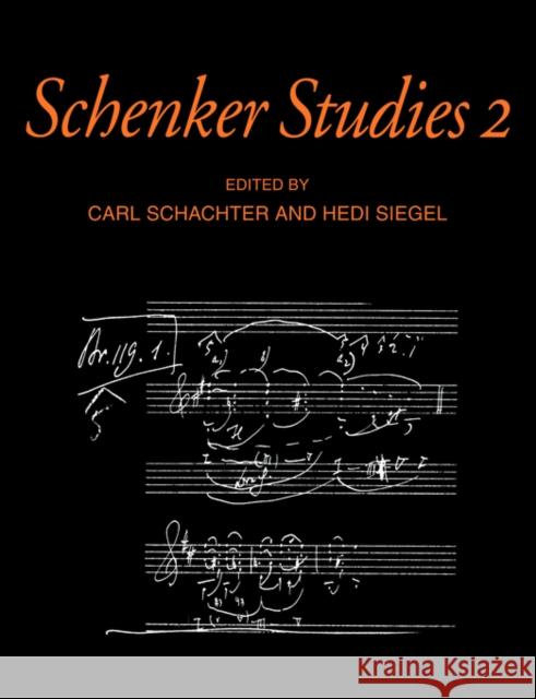 Schenker Studies 2 Carl Schachter Hedi Siegel 9780521028325