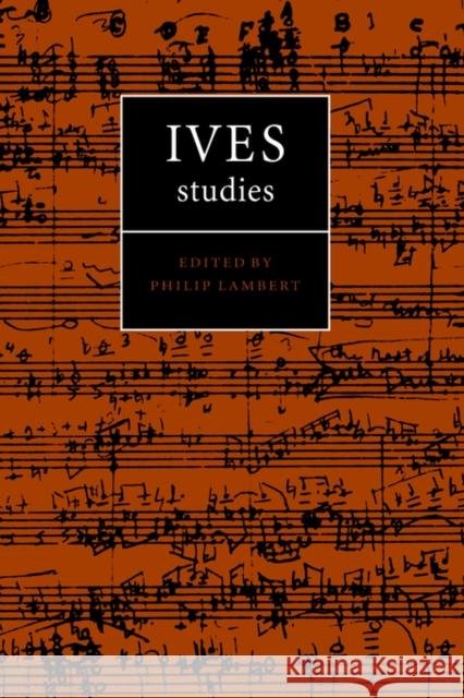 Ives Studies Philip Lambert 9780521028370