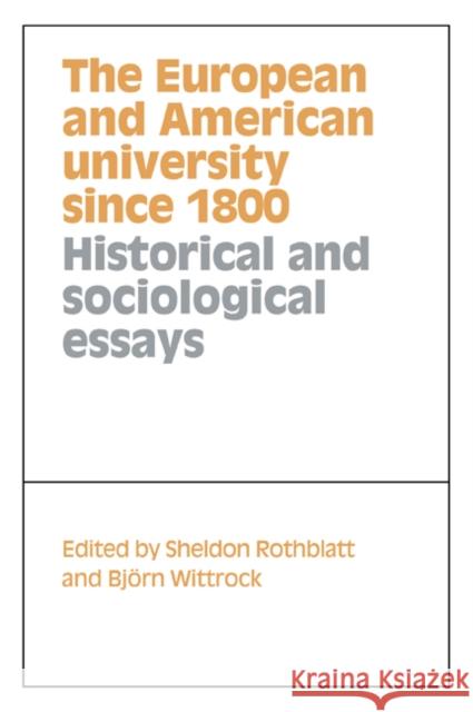 The European and American University Since 1800 Rothblatt, Sheldon 9780521031103 Cambridge University Press