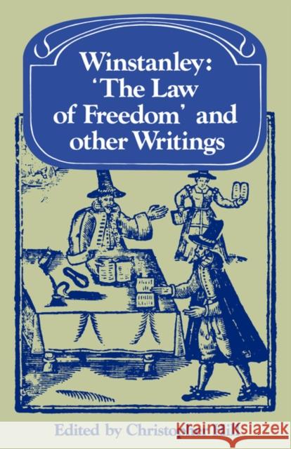 Winstanley 'The Law of Freedom' and Other Writings Hill, Christopher 9780521031608 Cambridge University Press