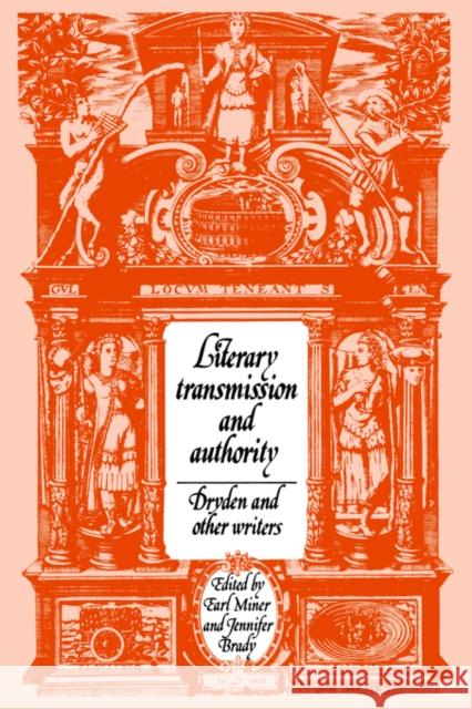 Literary Transmission and Authority Miner, Earl 9780521032018 Cambridge University Press