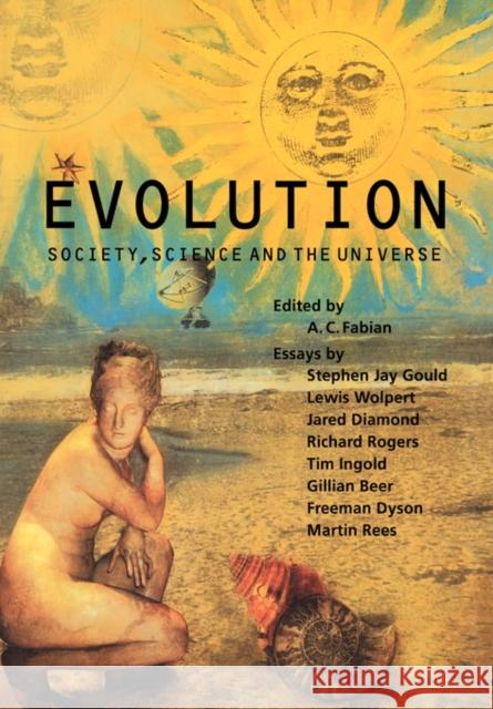 Evolution: Society, Science and the Universe Fabian, A. C. 9780521032179 Cambridge University Press